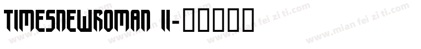 timesnewroman ii字体转换